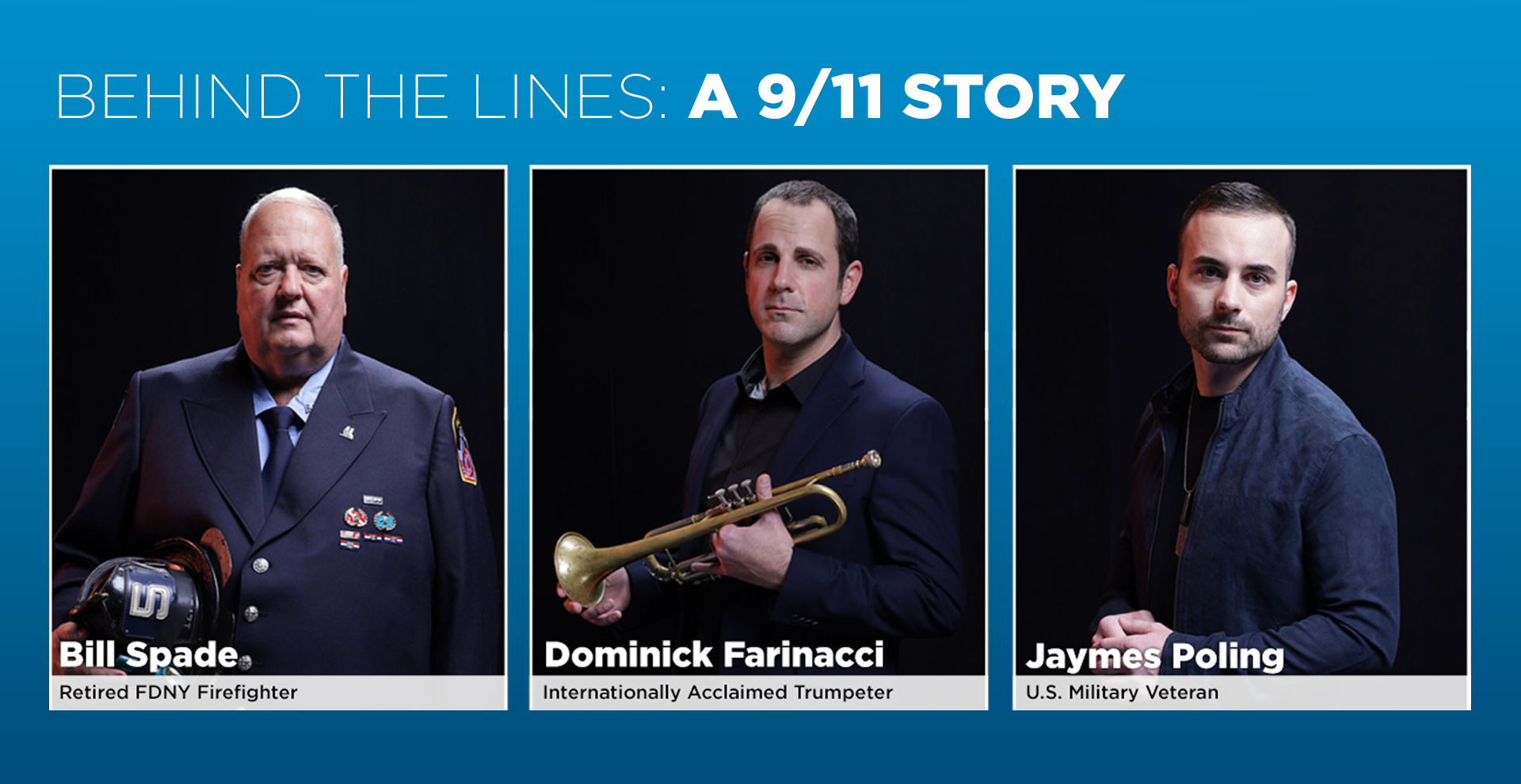 Bill Spade, Retired FDNY Firefighter, Dominick Farinacci Internationally Acclaimed Trumpeter and Jaymes Poling US Army Veteran. Headshots against a dark background, Event is June 10 from 6 - 7:30 pm